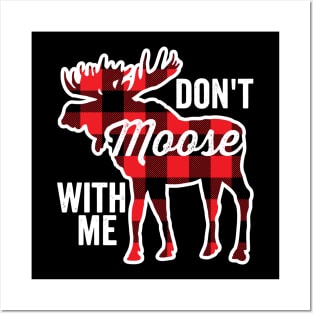 Don't Moose With Me Funny Animal Pun Plaid Posters and Art